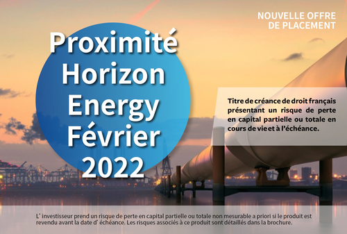 Proximité Horizon Energy Février 2022